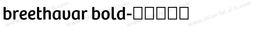breethavar bold字体转换